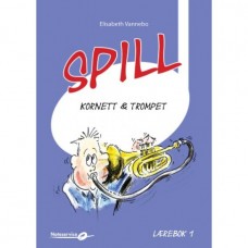 Spill Kornett / Trompet 1 - lærebok - Elisabeth Vannebo